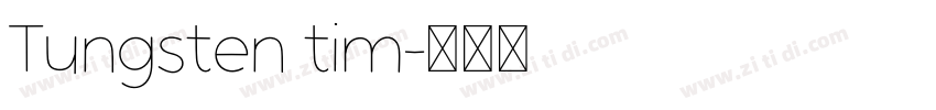 Tungsten tim字体转换